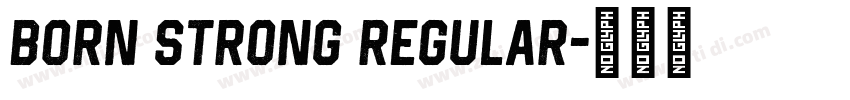 Born Strong Regular字体转换